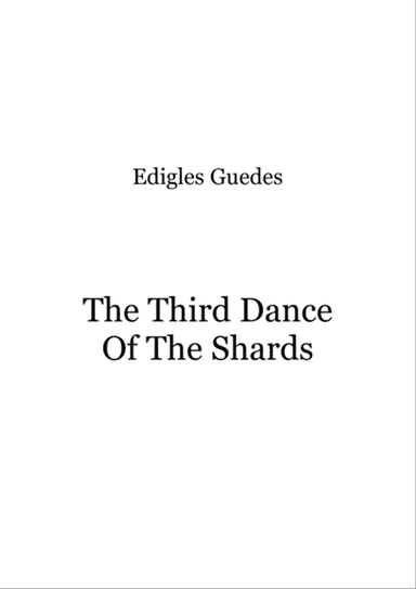 The Third Dance Of The Shards