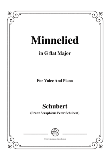 Schubert-Minnelied,in G flat Major,for Voice&Piano