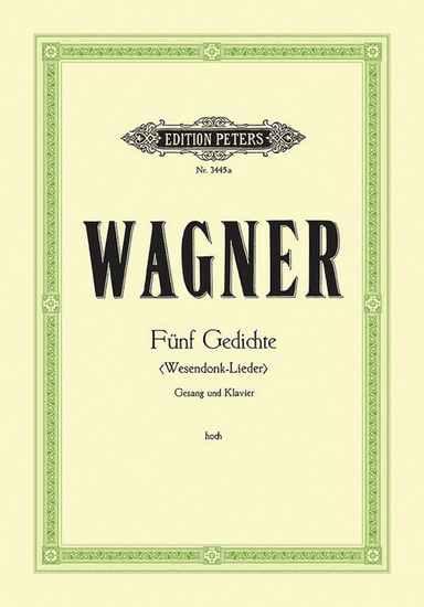 Wesendonck-Lieder -- 5 Songs for Female Voice and Piano (High Voice)