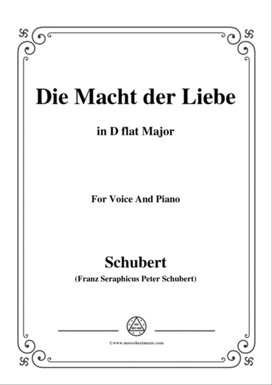 Schubert-Die Macht der Liebe,in D flat Major,for Voice&Piano