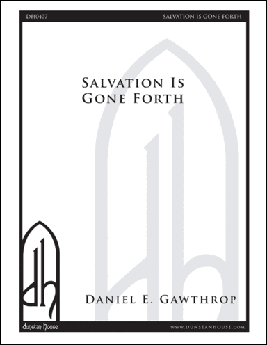 Salvation Is Gone Forth