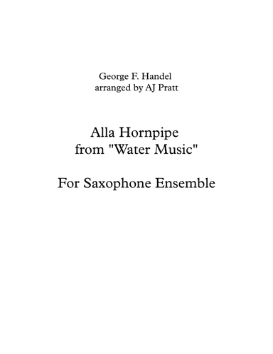 Alla Hornpipe from Water Music Suite No. 2 for Saxophone Ensemble