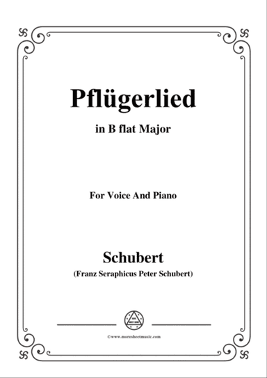 Schubert-Pflügerlied in B flat Major,for voice and piano