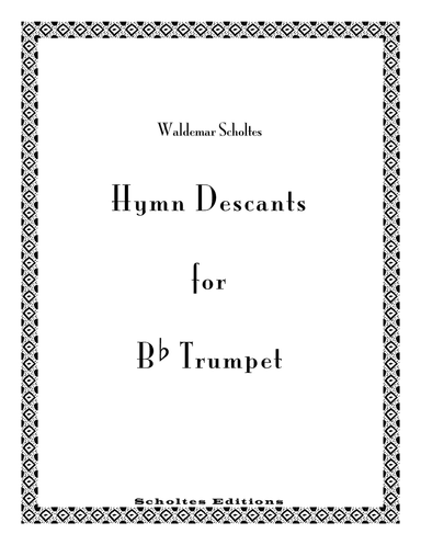Hymn Descants for Bb Trumpet