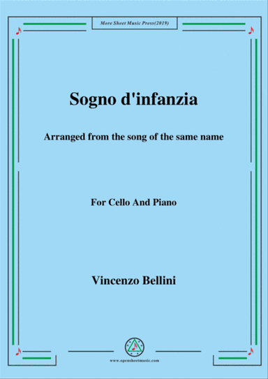 Bellini-Sogno d'infanzia,for Cello and Piano