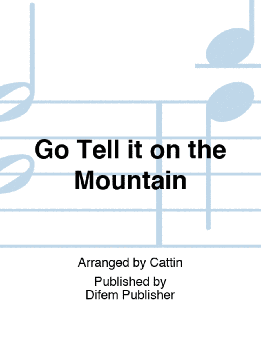 Go Tell it on the Mountain