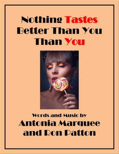 Nothing Tastes Better Than You