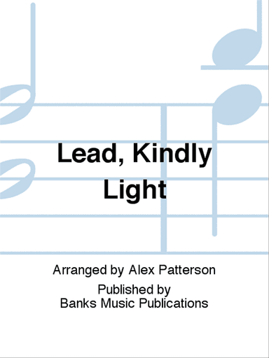 Lead, Kindly Light