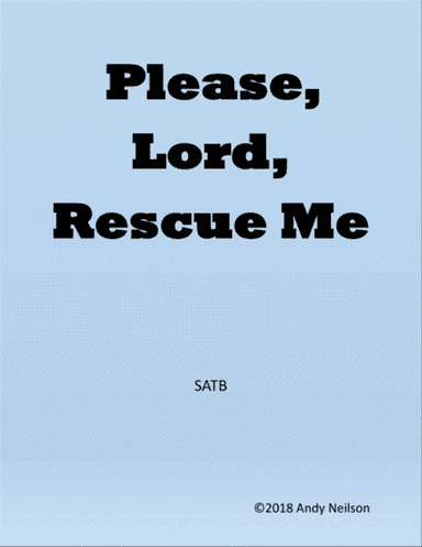 Please, Lord, Rescue Me