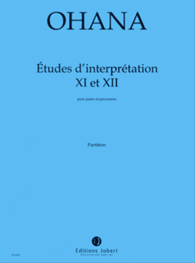 Etudes d'interpretation No. 11 et 12