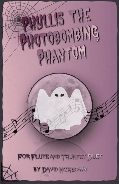 Phyllis the Photobombing Phantom, Halloween Duet for Flute and Trumpet
