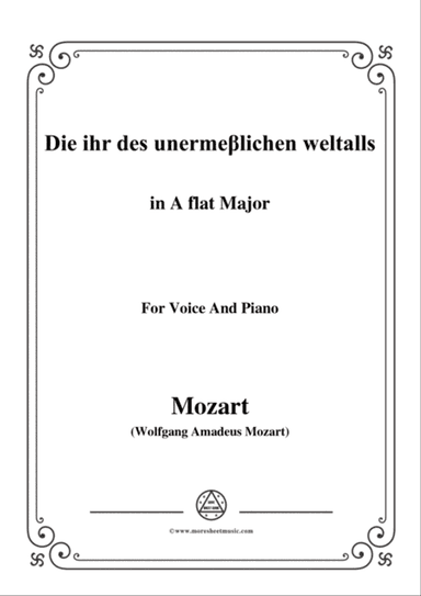 Mozart-Die ihr des unermeβlichen weltalls,in A flat Major,for Voice and Piano
