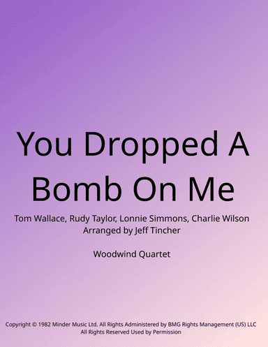 You Dropped A Bomb On Me