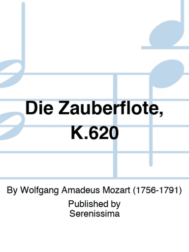 Die Zauberflote, K.620