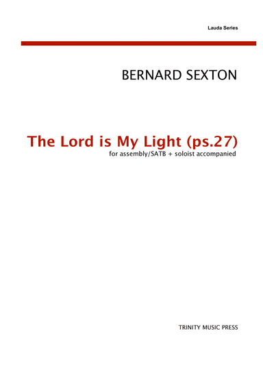 The Lord is My Light - Psalm 27