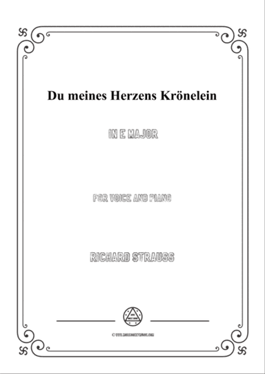 Richard Strauss-Du meines Herzens Krönelein in E Major,for Voice and Piano