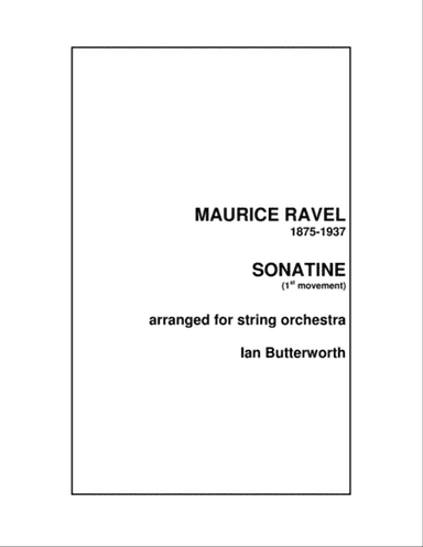 RAVEL Sonatine (1st movement) fro string orchestra