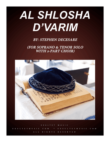 Al Shlosha D'Varim (for Solos and 2-part choir)