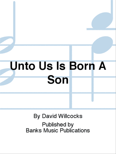 Unto Us Is Born A Son