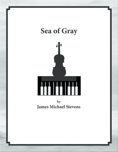 Sea of Gray - Violin & Piano