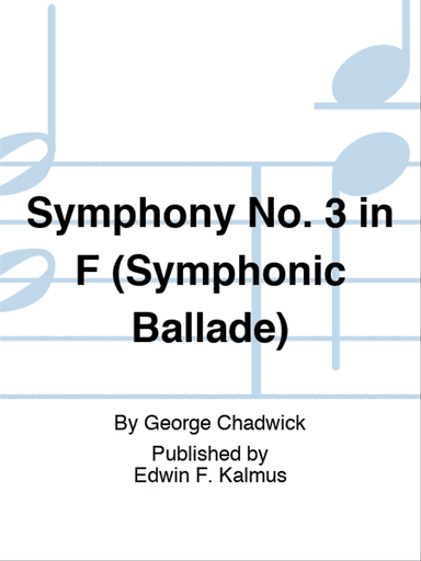 Symphony No. 3 in F (Symphonic Ballade)