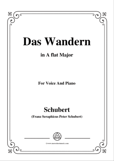 Schubert-Das Wandern,in A flat Major,Op.25,No.1,for Voice and Piano