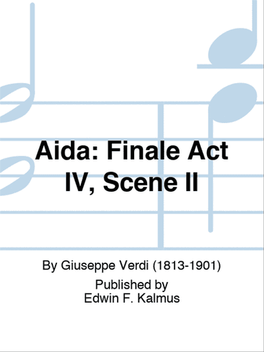 AIDA: Finale Act IV, Scene II