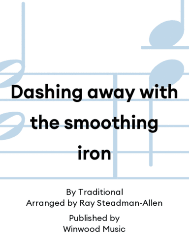 Dashing away with the smoothing iron