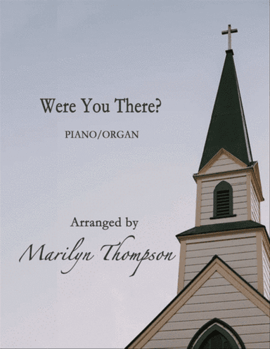 Were You There?--Piano/Organ Duet.pdf