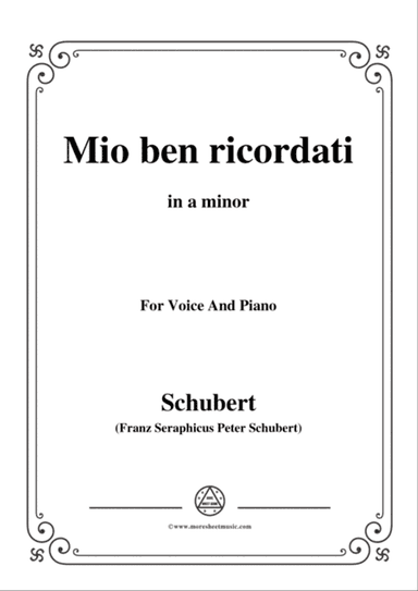 Schubert-Mio ben ricordati,in a minor,for Voice&Piano