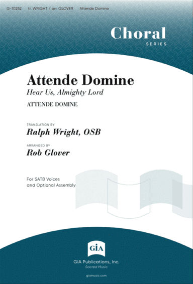 Attende Domine / Hear Us, Almighty Lord