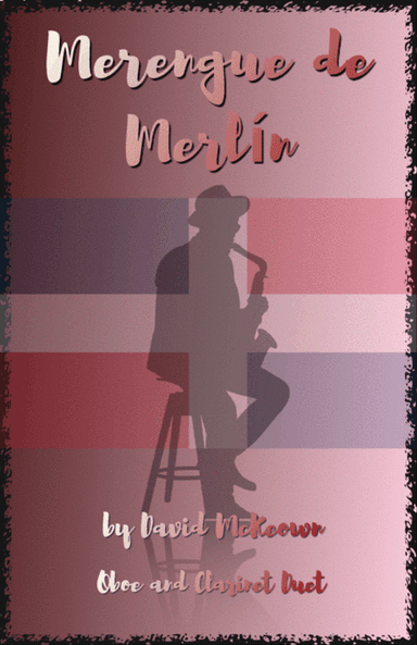Merengue de Merlín, for Oboe and Clarinet Duet