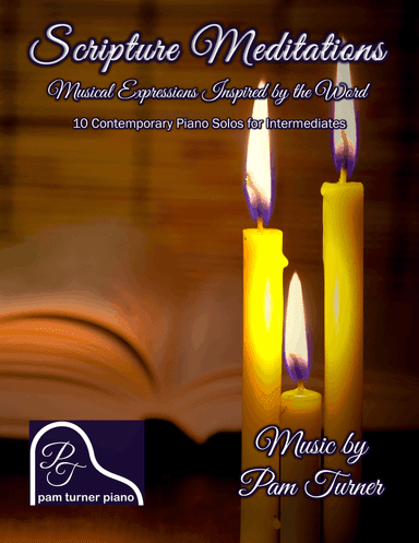 Scripture Meditations: Musical Expressions Inspired by the Word (Intermediate Piano Solos)