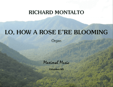 Lo, How a Rose E're Blooming