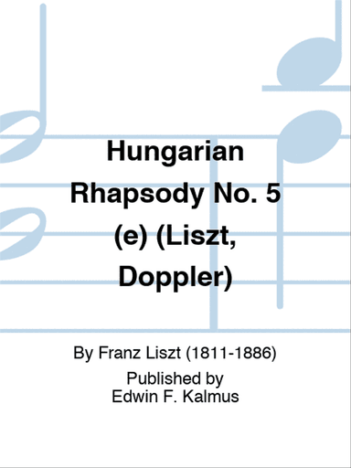 Hungarian Rhapsody No. 5 (e) (Liszt, Doppler)