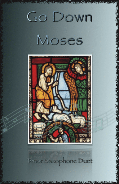 Go Down Moses, Gospel Song for Tenor Saxophone Duet
