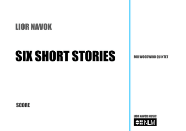 "Six Short Stories" - for Woodwind Quintet (1996)