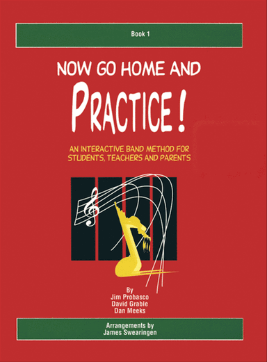 Now Go Home And Practice Book 1 Baritone Sax