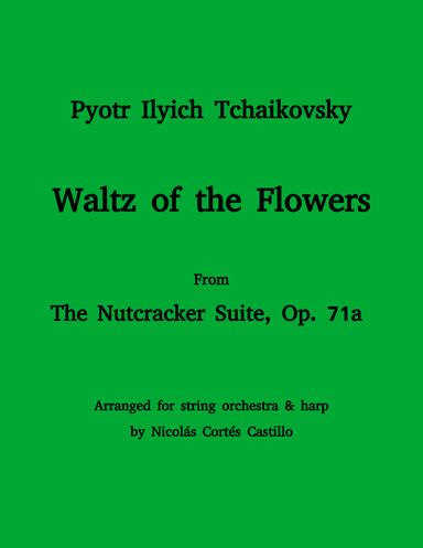 Tchaikovsky - Waltz of the Flowers (The Nutcracker) for String orchestra & Harp