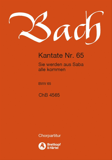 Cantata BWV 65 "From Sheba to Thee shall all men come forth"