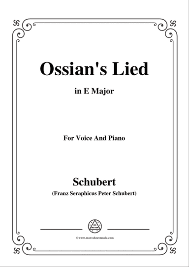 Schubert-Ossians Lied,in E Major,for Voice and Piano