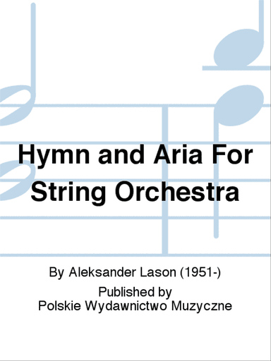 Hymn and Aria For String Orchestra