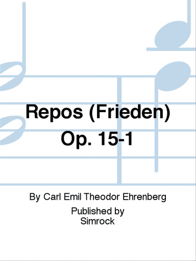Repos (Frieden) Op. 15-1