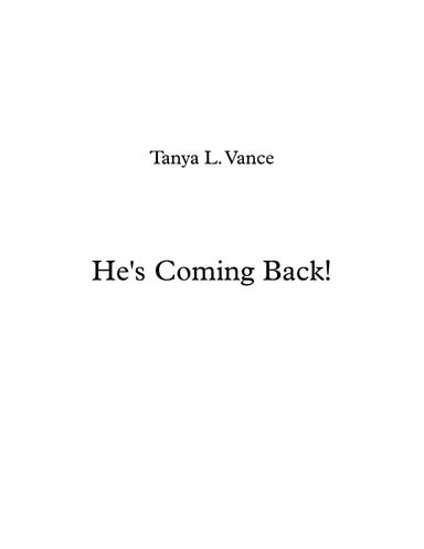 He's Coming Back!