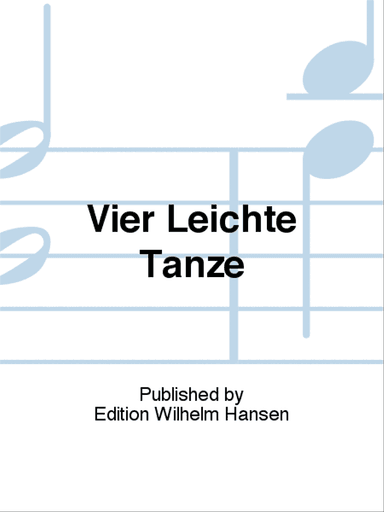 Vier Leichte Tanze