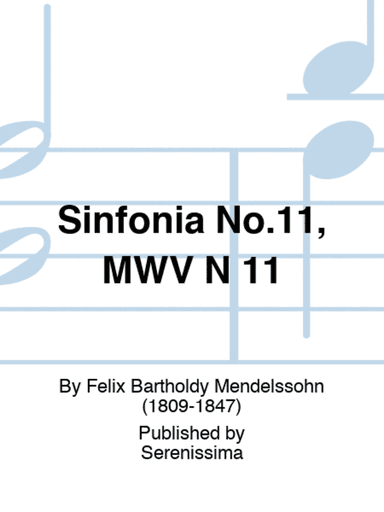 Sinfonia No.11, MWV N 11