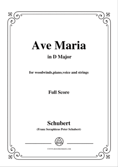Schubert-Ave Maria in D Major,for woodwinds,piano,voice and strings