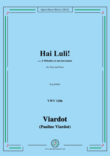 Pauline Viardot-Hai Luli!,VWV 1106,in g minor,from '6 Mélodies et une havanaise'