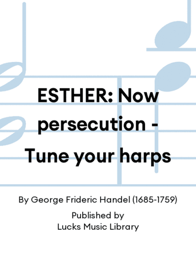 ESTHER: Now persecution - Tune your harps