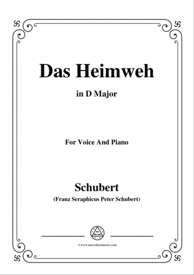 Schubert-Das Heimweh,in D Major,for Voice&Piano
